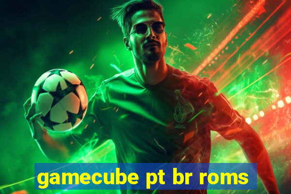 gamecube pt br roms